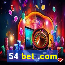 54 bet .com